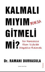 Kalmalı Mıyım Yoksa Gitmeli Mi? - 1