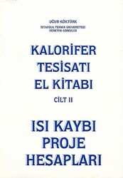 Kalorifer Tesisatı El Kitabı Cilt: 2 - Isı Kaybı Proje Hesapları - 1