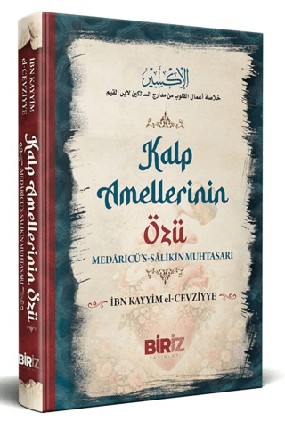 Kalp Amellerinin Özü Medaricü’s Salikin Muhtasarı - 1