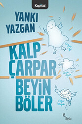 Kalp Çarpar Beyin Böler - Kapital Kitapları
