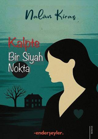 Kalpte Bir Siyah Nokta - 1