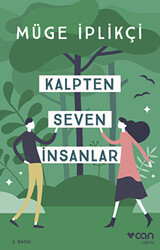 Kalpten Seven İnsanlar - 1