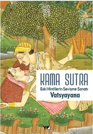 Kama Sutra Eski Hintlilerin Sevişme Sanatı - 1