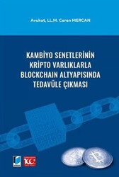 Kambiyo Senetlerinin Kripto Varlıklarla Blockchain Altyapısında Tedavüle Çıkması - 1