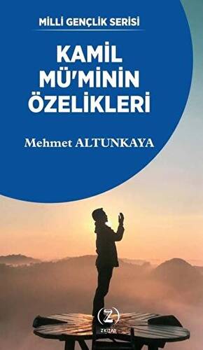 Kamil Mü’minin Özelikleri - 1