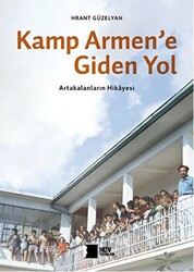 Kamp Armen`e Giden Yol - 1