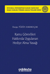 Kamu Görevlileri Hakkında Uygulanan Hediye Alma Yasağı - 1