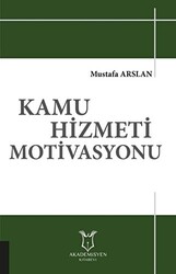 Kamu Hizmeti Motivasyonu - Akademisyen Kitabevi