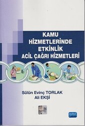 Kamu Hizmetlerinde Etkinlik Acil Çağrı Hizmetleri - 1