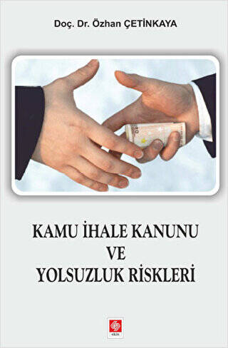 Kamu İhale Kanunu ve Yolsuzluk Riskleri - 1