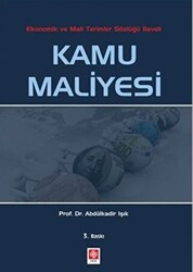 Kamu Maliyesi - Ekonomik ve Mali Terimler Sözlüğü İlaveli - 1