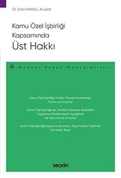 Kamu Özel İşbirliği Kapsamında Üst Hakkı - 1