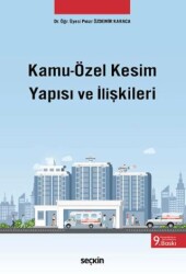 Kamu - Özel Kesim Yapısı ve İlişkileri - 1