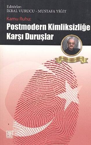 Kamu Ruhu: Postmodern Kimliksizliğe Karşı Duruşlar - 1