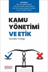 Kamu Yönetimi ve Etik: Teoriden Pratiğe - 1