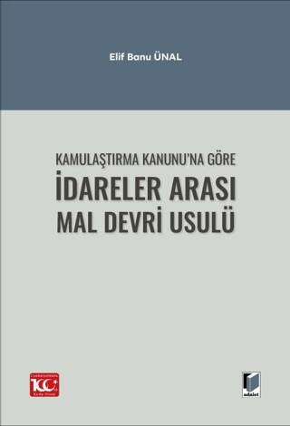 Kamulaştırma Kanunu’na Göre İdareler Arası Mal Devri Usulü - 1