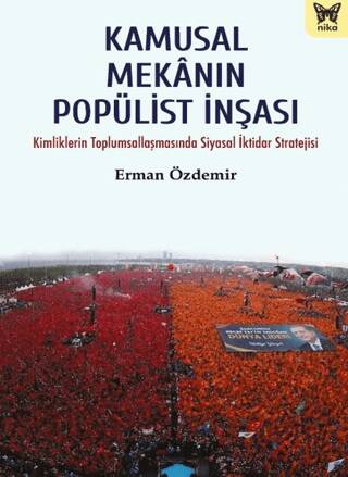 Kamusal Mekânın Popülist İnşası - 1