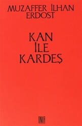 Kan ile Kardeş - Sol ve Onur Yayınları