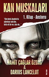 Kan Muskaları - 1. Kitap Anstorra - 1