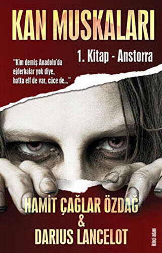 Kan Muskaları - 1. Kitap Anstorra - 1