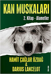 Kan Muskaları - 2. Kitap Alametler - 1