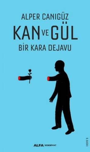 Kan ve Gül - 1