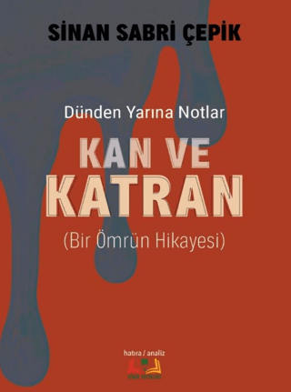 Kan ve Katran - 1