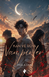 Kan ve Rüya: Vampirler - Kaktüs Sanat