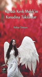 Kanadı Kırık Melek`in Kanadına Takılanlar - Egemen Yayınları - Özel Ürün