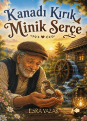 Kanadı Kırık Minik Serçe - Kalemşor Yayınları