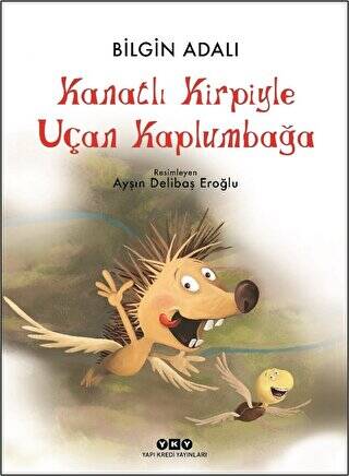 Kanatlı Kirpiyle Uçan Kaplumbağa - 1