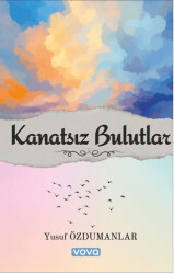 Kanatsız Bulutlar - 1