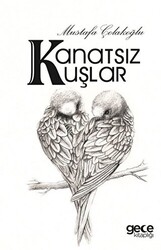 Kanatsız Kuşlar - 1