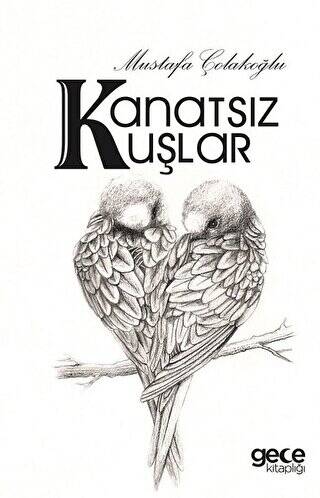 Kanatsız Kuşlar - 1