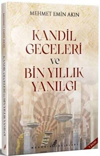 Kandil Geceleri ve Bin Yıllık Yanılgı - 1