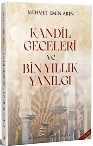 Kandil Geceleri ve Bin Yıllık Yanılgı - 1