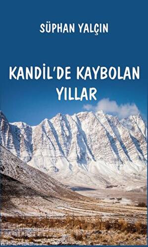 Kandil`de Kaybolan Yıllar - 1