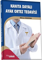 Kanıta Dayalı Ayak Ortez Tedavisi - Hipokrat Kitabevi