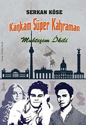 Kankam Süper Kahraman - Muhteşem İkili - 1