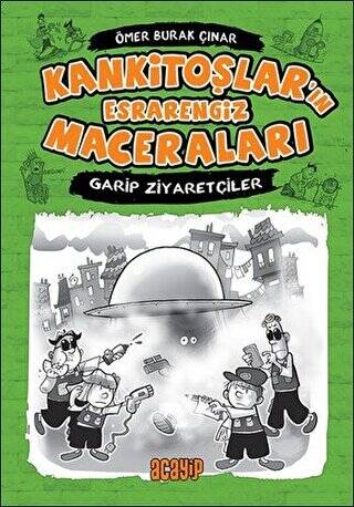 Kankitoşlar`ın Esrarengiz Maceraları - Garip Ziyaretçiler - 1