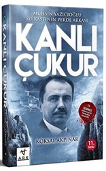 Kanlı Çukur - Muhsin Yazıcıoğlu Suikastının Perde Arkası - 1