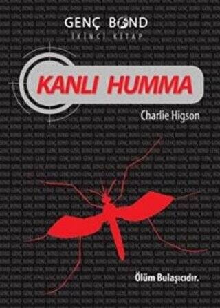 Kanlı Humma - Genç Bond İkinci Kitap - 1