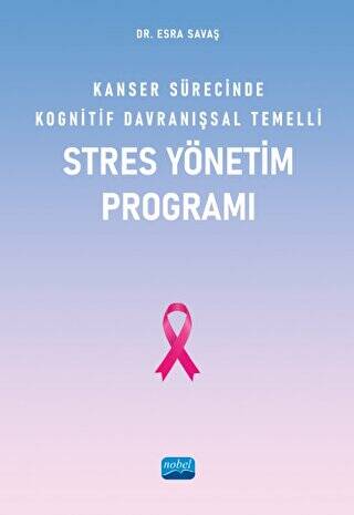 Kanser Sürecinde Kognitif Davranışsal Temelli Stres Yönetim Programı - 1