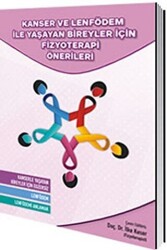 Kanser ve Lenfödem ile Yaşayan Bireyler İçin Fizyoterapi Önerileri - Hipokrat Kitabevi