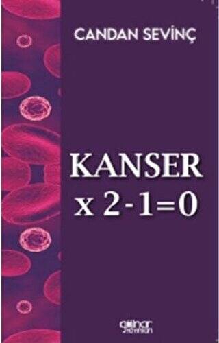 Kanser X 2-1=0 - 1