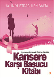 Kansere Karşı Başucu Kitabı - 1