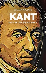 Kant - Entelektüel bir Biyografi - 1