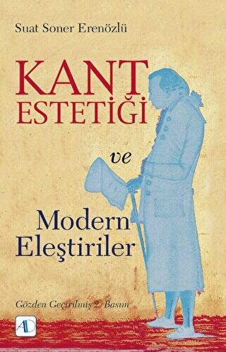 Kant Estetiği ve Modern Eleştiriler - 1