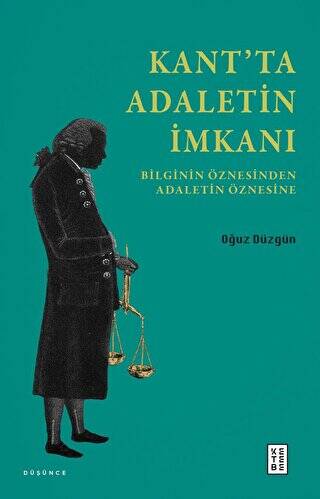 Kant’ta Adaletin İmkanı - 1