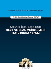 Kanunilik İlkesi Bağlamında Ceza ve Ceza Muhakemesi Hukukunda Yorum - 1